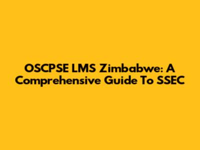 OSCPSE LMS Zimbabwe: A Comprehensive Guide To SSEC