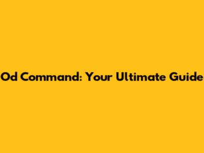 Od Command: Your Ultimate Guide