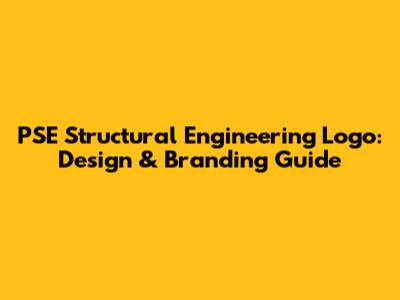 PSE Structural Engineering Logo: Design & Branding Guide