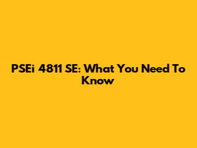 PSEi 4811 SE: What You Need To Know