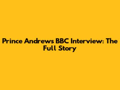 Prince Andrew's BBC Interview: The Full Story