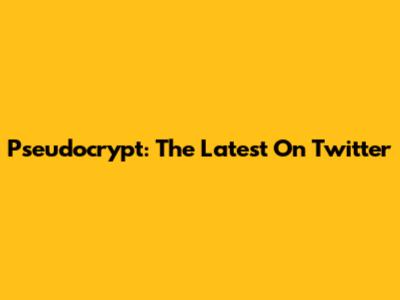 Pseudocrypt: The Latest On Twitter