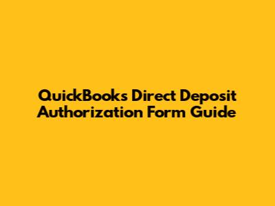 QuickBooks Direct Deposit Authorization Form Guide