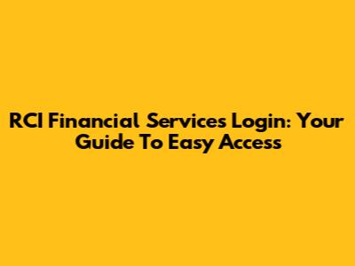 RCI Financial Services Login: Your Guide To Easy Access