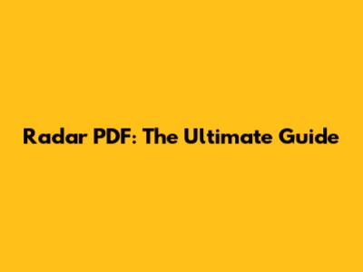 Radar PDF: The Ultimate Guide