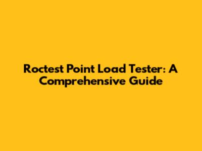 Roctest Point Load Tester: A Comprehensive Guide