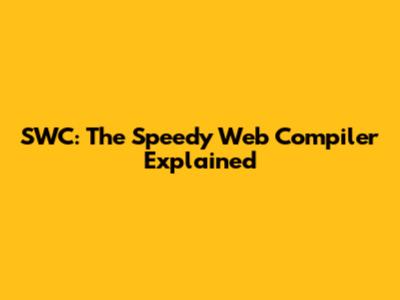 SWC: The Speedy Web Compiler Explained