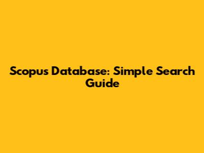 Scopus Database: Simple Search Guide