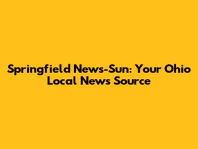 Springfield News-Sun: Your Ohio Local News Source