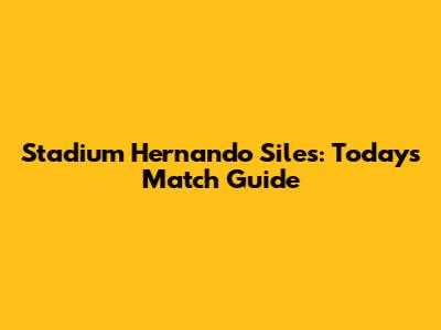Stadium Hernando Siles: Today's Match Guide