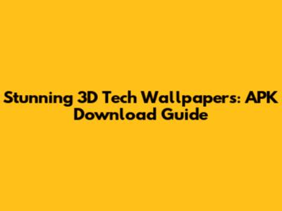 Stunning 3D Tech Wallpapers: APK Download Guide