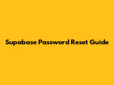 Supabase Password Reset Guide