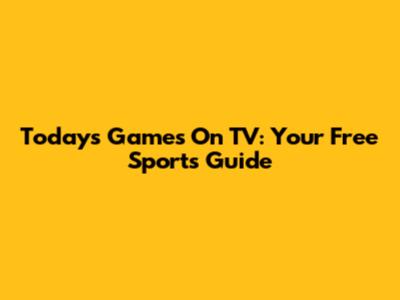 Today's Games On TV: Your Free Sports Guide