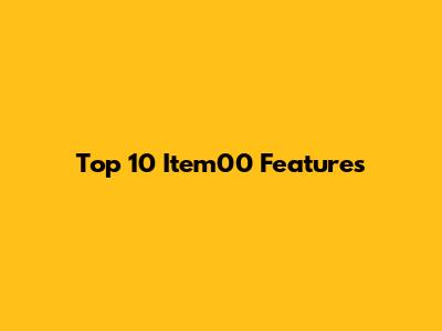 Top 10 Item00 Features