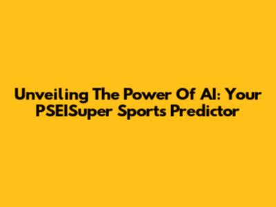 Unveiling The Power Of AI: Your PSEISuper Sports Predictor