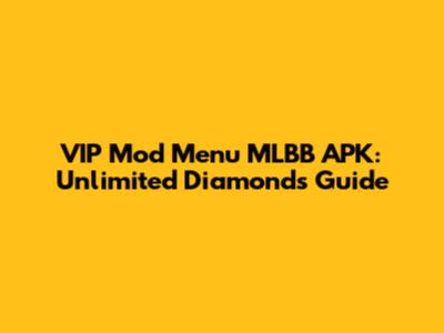 VIP Mod Menu MLBB APK: Unlimited Diamonds Guide