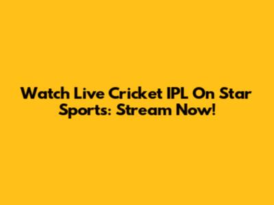 Watch Live Cricket IPL On Star Sports: Stream Now!