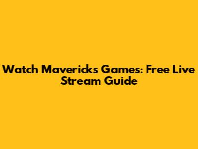 Watch Mavericks Games: Free Live Stream Guide