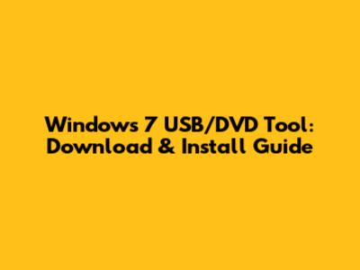 Windows 7 USB/DVD Tool: Download & Install Guide