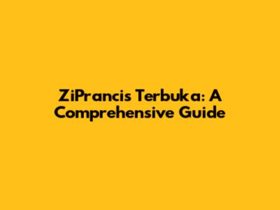 ZiPrancis Terbuka: A Comprehensive Guide